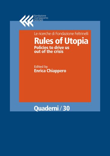 Rules of Utopia. Policies to drive us out of the crisis - AA.VV. Artisti Vari