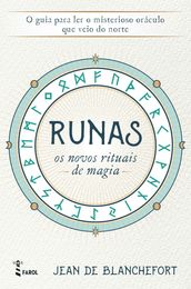 Runas: Os Novos Rituais de Magia