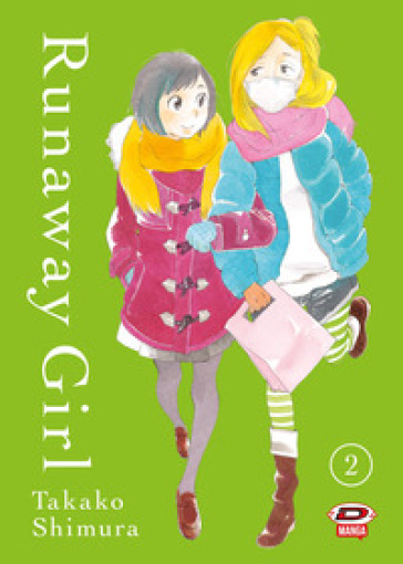 Runaway girl. Vol. 2 - Takako Shimura