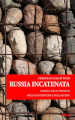 Russia incatenata. Viaggio tra le prigioni della letteratura e della realtà