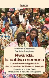 Rwanda, la cattiva memoria