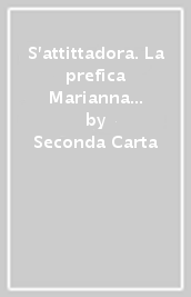 S attittadora. La prefica Marianna Demurtas