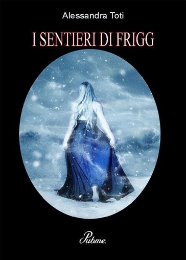 I SENTIERI DI FRIGG-Northern Lilium - Alessandra Toti