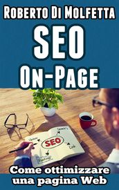 SEO  Come ottimizzare una singola pagina Web