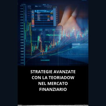 STRATEGIE AVANZATE CON LA TEORIA DOW NEL MERCATO FINANZIARIO - Marcel Souza