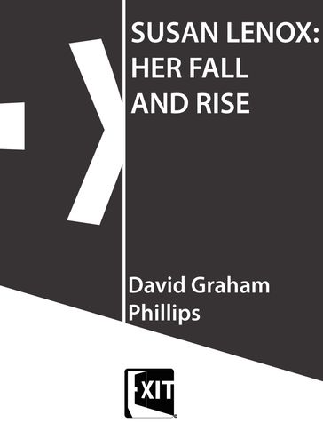 SUSAN LENOX: HER FALL AND RISE - David Graham Phillips