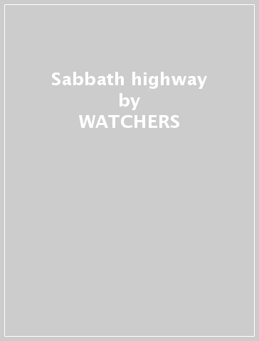 Sabbath highway - WATCHERS