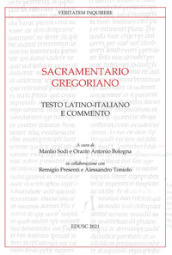 Sacramentario gregoriano. Testo latino-italiano e commento