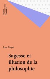 Sagesse et illusion de la philosophie