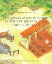 Salaisons et sauces de poissons en Italie du Sud et en Sicile durant l antiquité