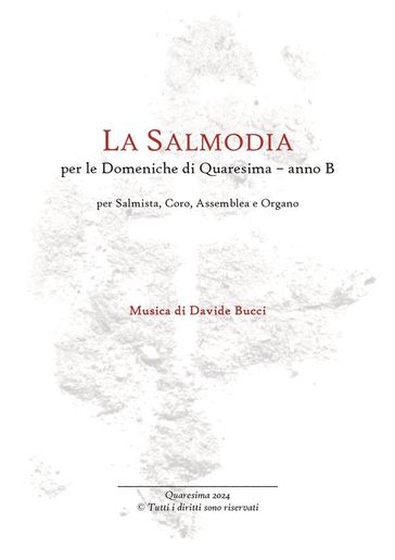 La Salmodia per le Domeniche di Quaresima - Anno B - Davide Bucci