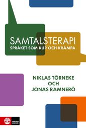 Samtalsterapi : Spraket som kur och krampa