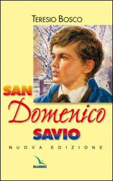 San Domenico Savio - Teresio Bosco