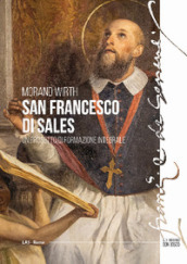 San Francesco di Sales. Un progetto di formazione integrale