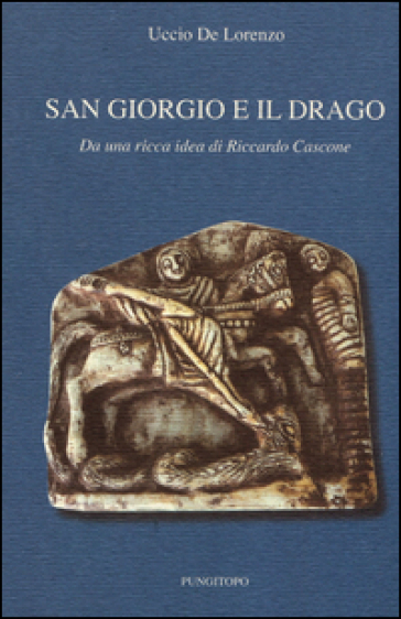 San Giorgio e il drago - Uccio De Lorenzo