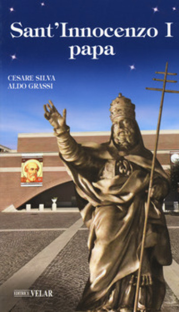 Sant'Innocenzo I papa - Cesare Silva - Aldo Grassi