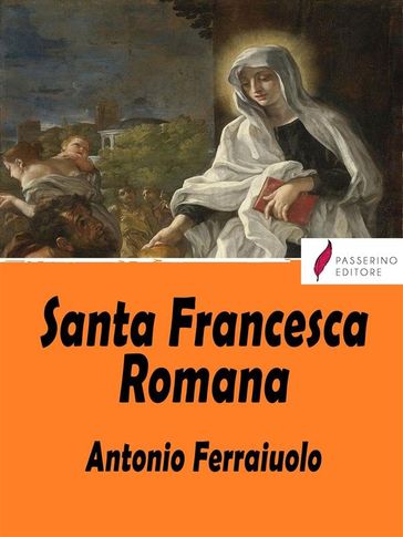 Santa Francesca Romana - Antonio Ferraiuolo