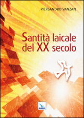 Santità laicale del XX secolo