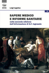 Sapere medico e riforme sanitarie nella seconda edizione dell Informazione di G. F. Ingrassia