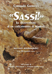 Sassi! Le disavventure di un collezionista di minerali