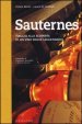 Sauternes. Viaggio alla scoperta di un vino dolce leggendario. Ediz. illustrata