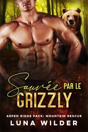 Sauvée par le Grizzly