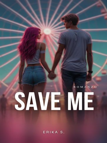 Save me - Erika S.