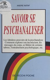 Savoir se psychanalyser