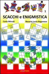 Scacchi e enigmistica. Vol. 1