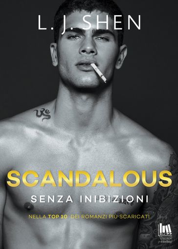 Scandalous. Senza inibizioni - L.J. Shen