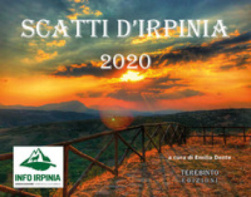 Scatti d'Irpinia 2020. Ediz. illustrata