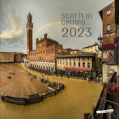 Scatti in campo 2023. Ediz. a colori