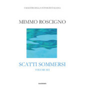 Scatti sommersi. I maestri della fotosub italiana. Vol. 6