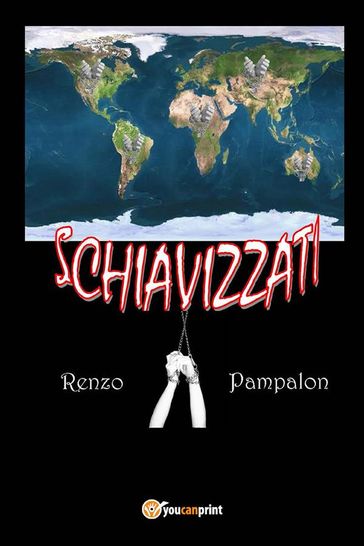 Schiavizzati - Renzo Pampalon