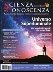 Scienza e conoscenza. Vol. 60: Universo superluminale