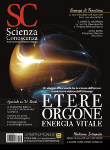 Scienza e conoscenza. Vol. 67: Etere, orgone, energia vitale