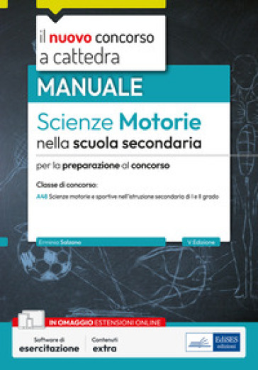 Scienze motorie nella scuola secondaria. Manuale per la preparazione al concorso. Con software di esercitazione - Erminia Salzano