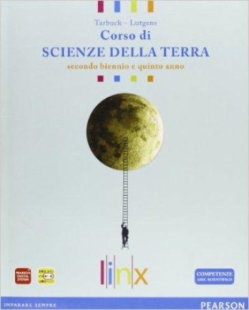 Scienze della terra. Per il triennio delle Scuole superiori. Con espansione online - Tarbuck - Lutgens