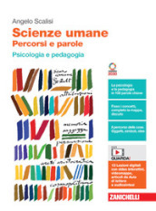 Scienze umane. Percorsi e parole. Psicologia e pedagogia. Per le Scuole superiori. Con Contenuto digitale (fornito elettronicamente)