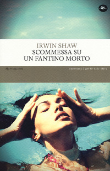 Scommessa su un fantino morto - Irwin Shaw