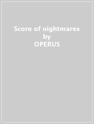 Score of nightmares - OPERUS