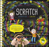 Scratch. Graffia e crea!