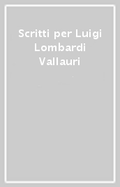 Scritti per Luigi Lombardi Vallauri