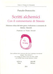 Scritti alchemici. Con il Commentario di Sinesio