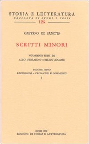 Scritti minori. Vol. 6: Recensioni-Cronache e commenti - Gaetano De Sanctis