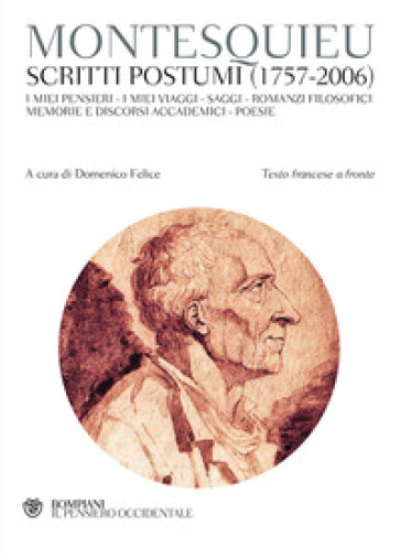 Scritti postumi (1757-2006). Testo francese a fronte - Charles L. de Montesquieu