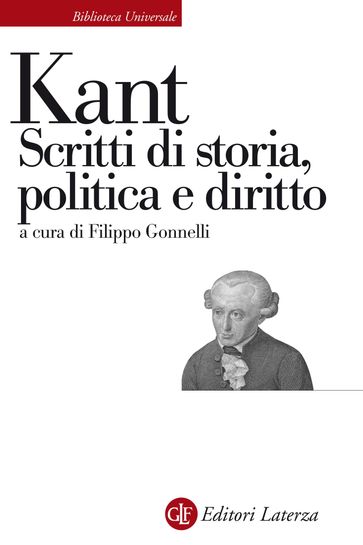 Scritti di storia, politica e diritto - Filippo Gonnelli - Immanuel Kant