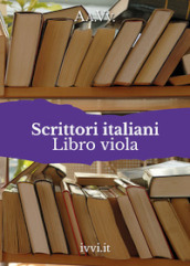 Scrittori italiani. Libro viola