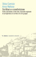 Scrittura e condivisione. Tutto è personale e tutto vale: resoconto ragionato di un esperienza di scrittura di sé in gruppo