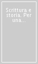 Scrittura e storia. Per una lettura delle opere di Gregorio Magno